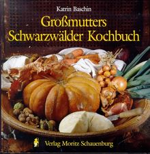 Großmutters Schwarzwälder Kochbuch von Baschin, Katrin | Buch | Zustand sehr gut