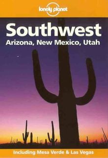 Southwest USA. Arizona, New Mexico, Utah. Including Mesa Verde and Las Vegas (Southwest, 2nd ed)