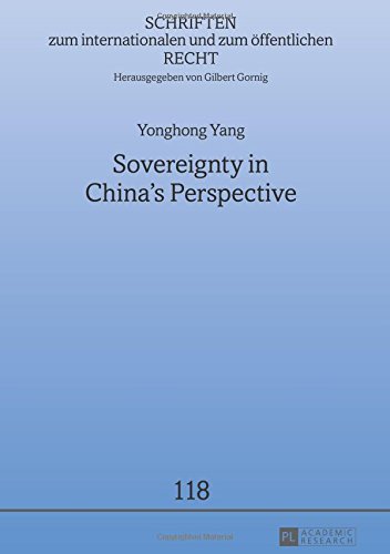 Sovereignty in China's Perspective (Schriften zum internationalen und zum öffentlichen Recht)