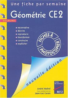 Géométrie CE2 : décrire, représenter, reproduire, transformer, construire