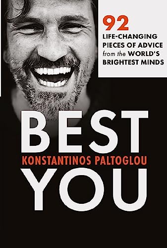 BEST YOU: 92 Life-Changing Pieces of Advice from the World’s Brightest Minds