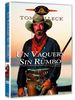 Un vaquero sin rumbo [2006] *** Region 2 *** Spanish Edition ***