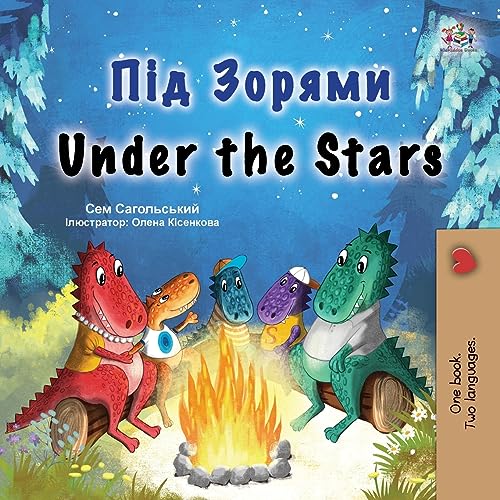 Under the Stars (Ukrainian English Bilingual Kid's Book) (Ukrainian English Bilingual Collection)