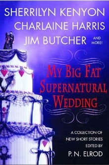 My Big Fat Supernatural Wedding