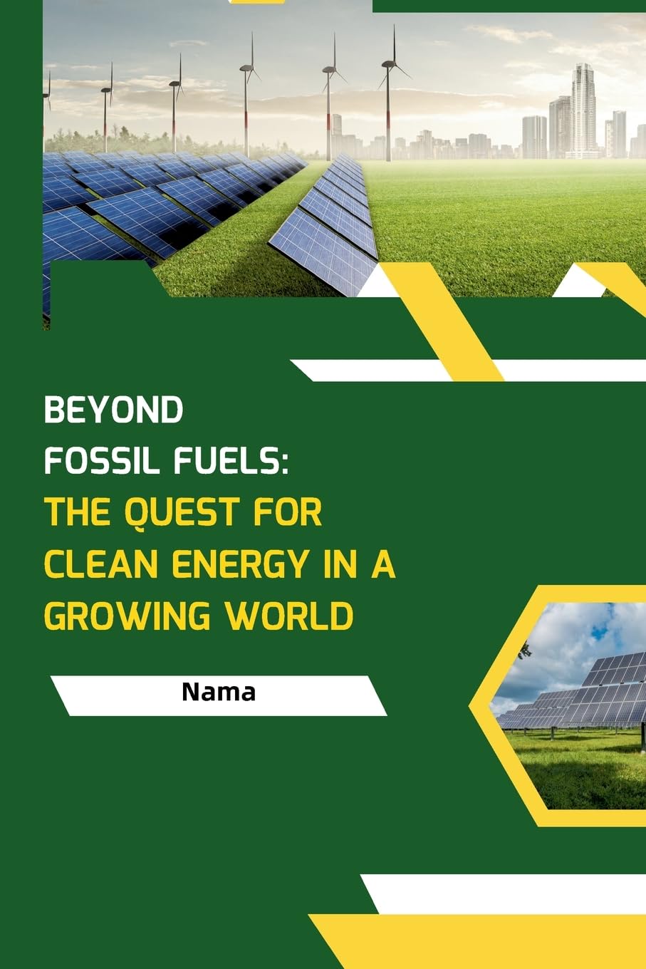 Beyond Fossil Fuels: The Quest for Clean Energy in a Growing World: DE