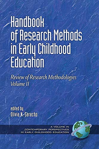 Handbook of Research Methods in Early Childhood Education - Volume 2: Review of Research Methodologies: Review of Research Methodologies, Volume II ... in Early Childhood Education, Band 2)