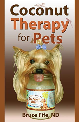 Bruce Fife Coconut Therapy For Pets