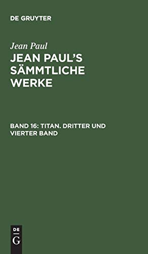 Titan. Dritter und vierter Band (Jean Paul: Jean Paul’s Sämmtliche Werke)