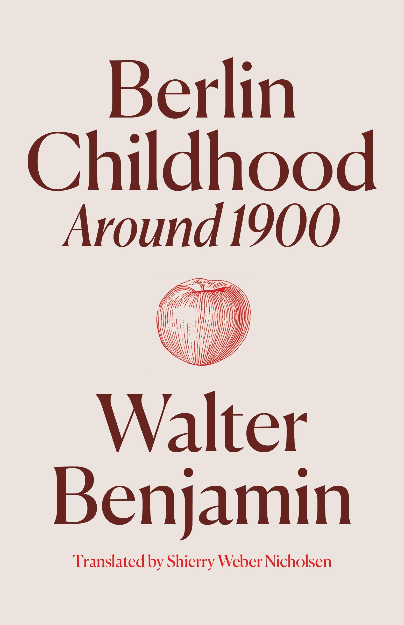 Walter Benjamin Berlin Childhood Around 1900