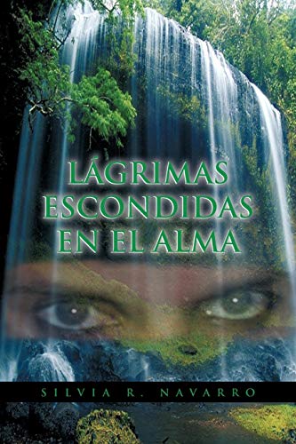 Lágrimas escondidas en el alma