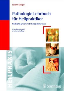 Pathologie-Lehrbuch für Heilpraktiker. Nachschlagewerk mit Therapiehinweisen