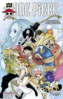 One Piece : édition originale. Vol. 82. Un monde en pleine agitation