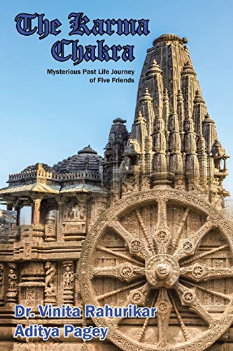 The Karma Chakra: Mysterious Past Life Journey of Five Friends