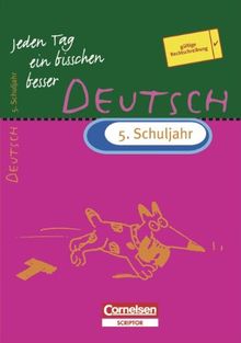 Jeden Tag ein bisschen besser - Deutsch: 5. Schuljahr - Übungsheft mit eingeheftetem Lösungsteil (8 S.)