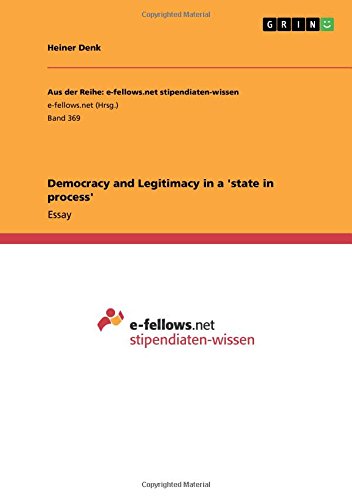 Democracy and Legitimacy in a 'state in process'