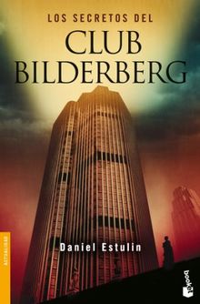 Los secretos del Club Bilderberg: (Divulgación, Band 2)