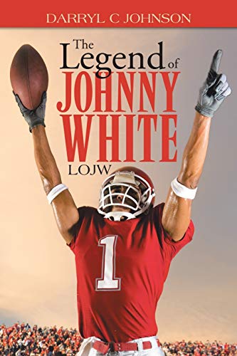 The Legend of Johnny White: L.O.J.W.