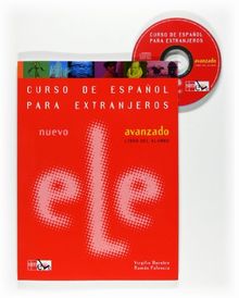 Curso de español para extranjeros, nivel avanzado (Curso De Espanol Para Extranjeros / Spanish Course for Foreigners)