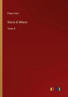 Storia di Milano: Tomo II