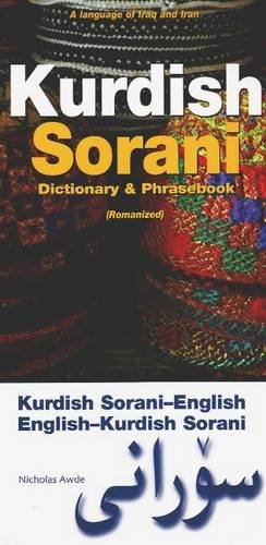 Nicholas Awde Kurdish (Sorani)-English/English-Kurdish (Sorani) Dictionary & Phrasebook