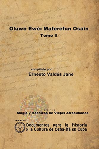 Oluwo Ewé: Maferefún Osain. Tomo Ii