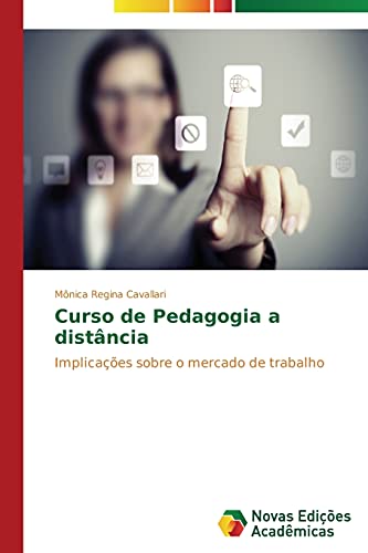 Curso de Pedagogia a distância: Implicações sobre o mercado de trabalho
