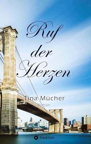 Ruf der Herzen: Zweiter Teil der Ruf-Reihe - ein emotionaler Roman über unerwartete Wendungen und der Suche nach dem wahren Glück