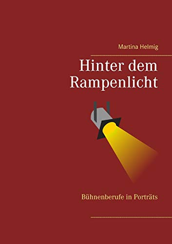Hinter dem Rampenlicht: Bühnenberufe in Porträts