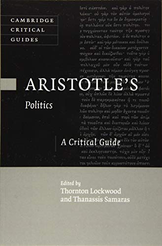 Aristotle's Politics: A Critical Guide (Cambridge Critical Guides)