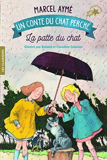 Un conte du chat perché. La patte du chat