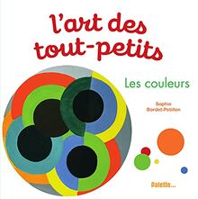 L'art des tout-petits. Les couleurs