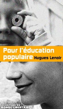 Pour l'Education Populaire (1849 - 2009) von Hugues Lenoir | Buch | Zustand sehr gut