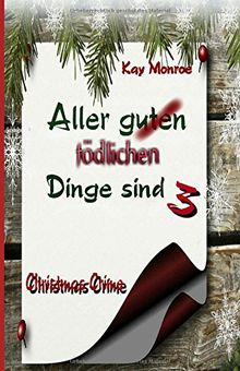 Aller guten (toedlichen) Dinge sind DREI