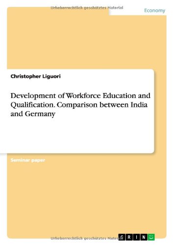 Development of Workforce Education and Qualification. Comparison between India and Germany