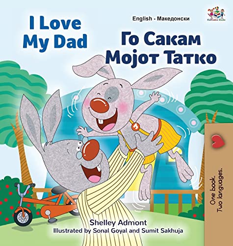 I Love My Dad (English Macedonian Bilingual Book for Kids) (English Macedonian Bilingual Collection)