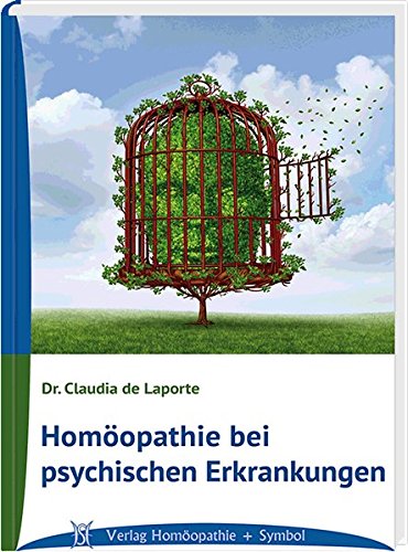 Homöopathie bei psychischen Erkrankungen - Claudia de Laporte Gebunden