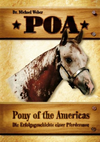 POA-Pony of the Americas: Die Erfolgsgeschichte einer Pferderasse