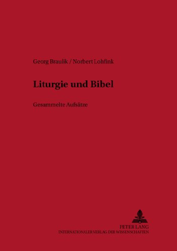 Liturgie und Bibel: Gesammelte Aufsätze (Österreichische Biblische Studien)