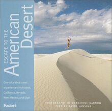 Fodor's Escape to the American Desert, 1st Edition (Fodor's Escape Guides, 1)