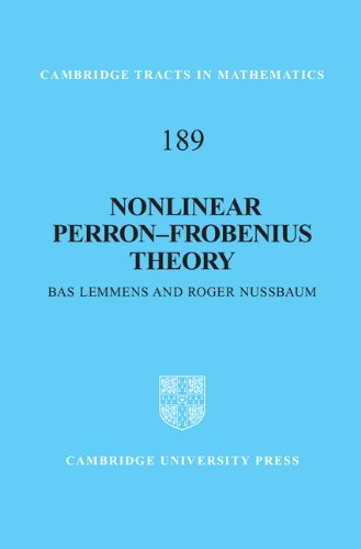 Nonlinear Perron–Frobenius Theory (Cambridge Tracts in Mathematics, Band 189)