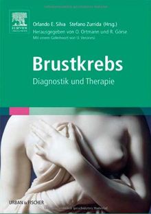 Brustkrebs: Diagnostik und Therapie<br>Herausgegeben von O. Ortmann und R. Görse<br>Mit einem Geleitwort von U. Veronesi<br>