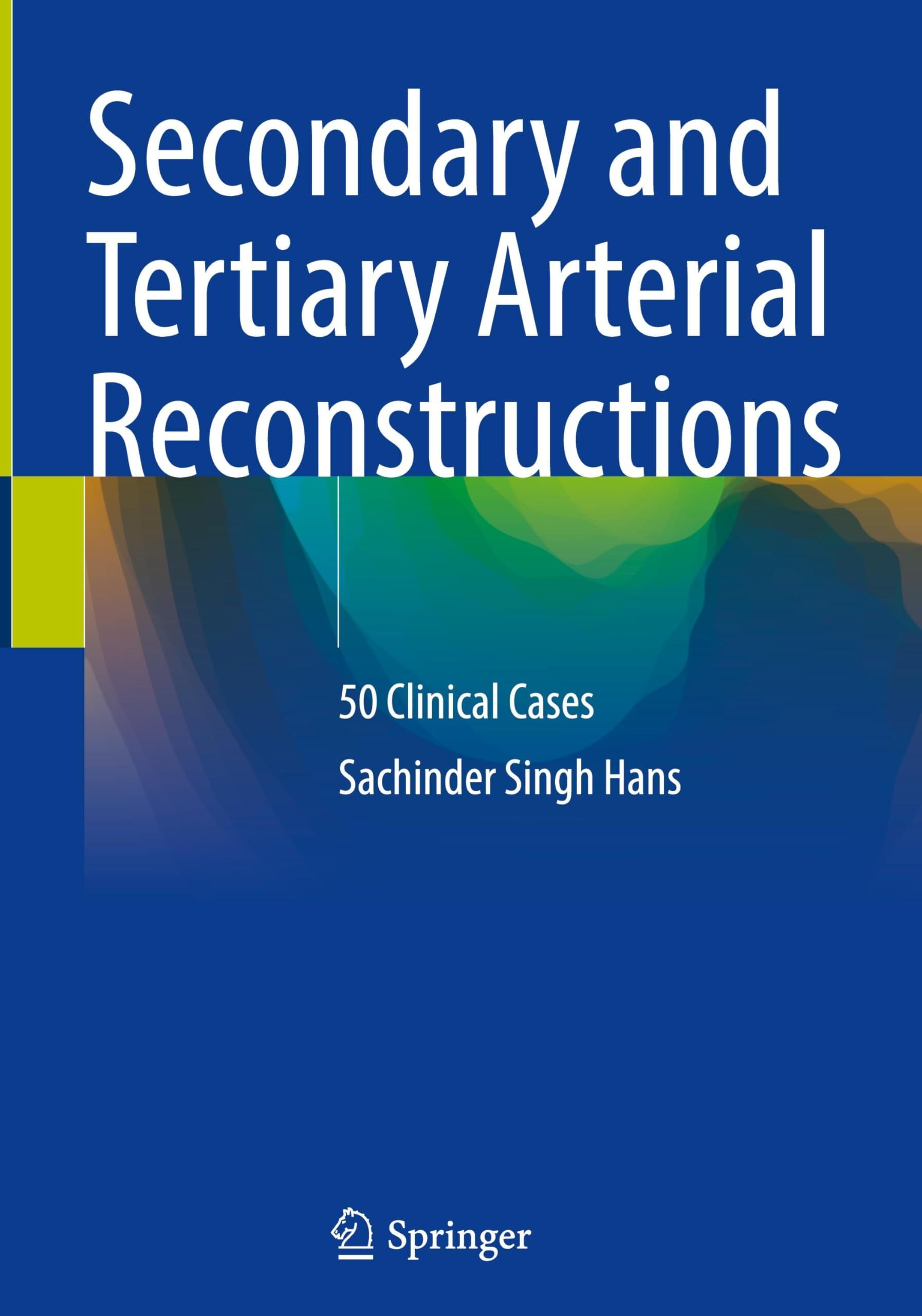 Secondary and Tertiary Arterial Reconstructions