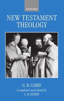 New Testament Theology (Clarendon Paperbacks)