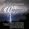 Richard Wagner: Die großen Ouvertüren / Great Overture's
