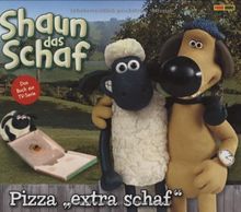 Shaun das Schaf, Geschichtenbuch Bd. 1: Pizza "extra schaf"