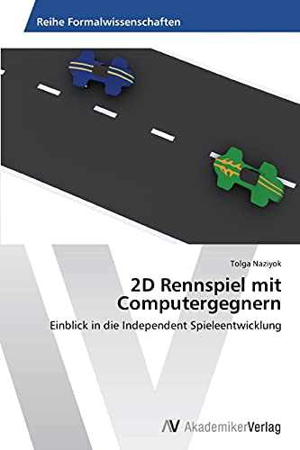 2D Rennspiel mit Computergegnern: Einblick in die Independent Spieleentwicklung