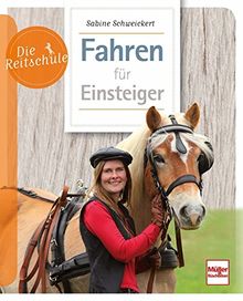 Fahren für Einsteiger (Die Reitschule)