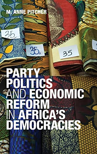 Party Politics and Economic Reform in Africa's Democracies (African Studies, Band 119)