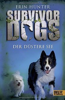 Survivor Dogs. Der Düstere See: Band 5