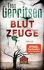 Blutzeuge: Thriller (Rizzoli-&-Isles-Serie, Band 12)